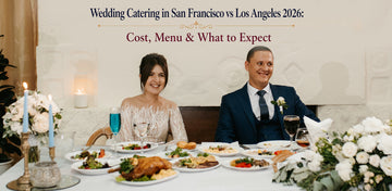 Wedding catering setup San Francisco Los Angeles 2026